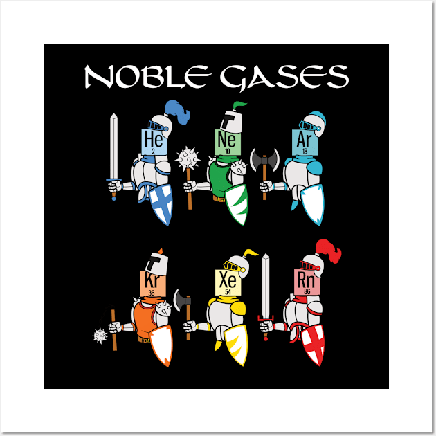 Funny Chemistry Medieval Science Noble Gases Knight Wall Art by jkshirts